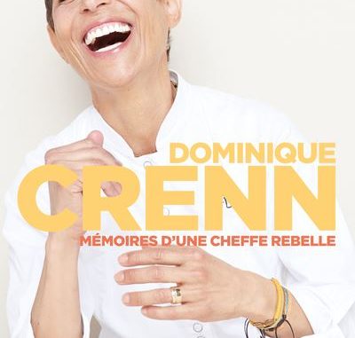 Dominique Crenn « Mémoires d’une cheffe rebelle » 3 étoiles Michelin
