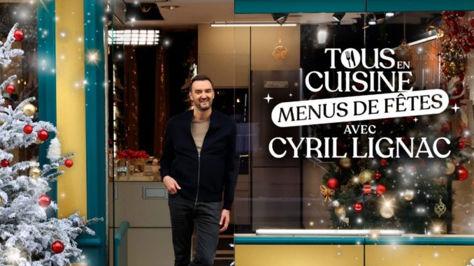 Tous en cuisine avec Cyril Lignac : voici le menu de la semaine du 4 décembre 2023